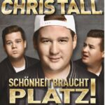 Chris Tall - Schönheit braucht Platz!